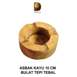 ASBAK KAYU 10 CM TEPI TEBAL